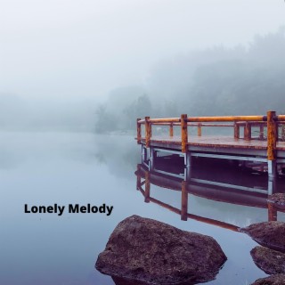 Lonely Melody