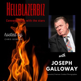 Award winning war journalist & co-author of ”We Were Soldiers Once...and Young” Joe Galloway joins me