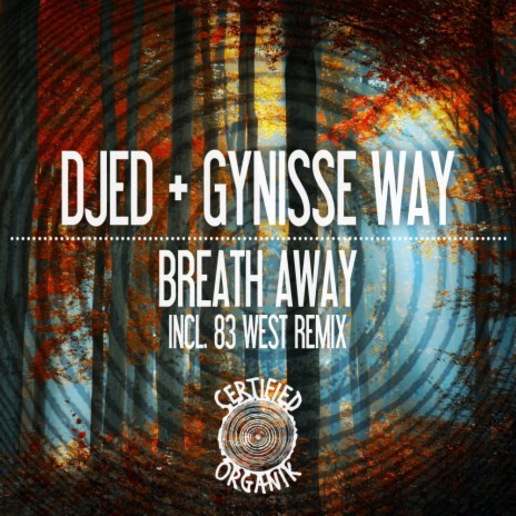 Breath Away (83 West Remix) ft. Gynisse Way