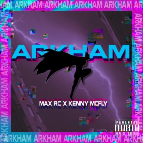 Arkham City ft. Kenny Mcfly | Boomplay Music