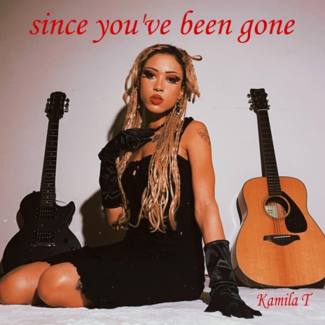since you've been gone