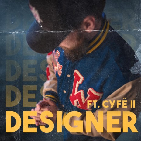 Designer ft. Cyfë II | Boomplay Music