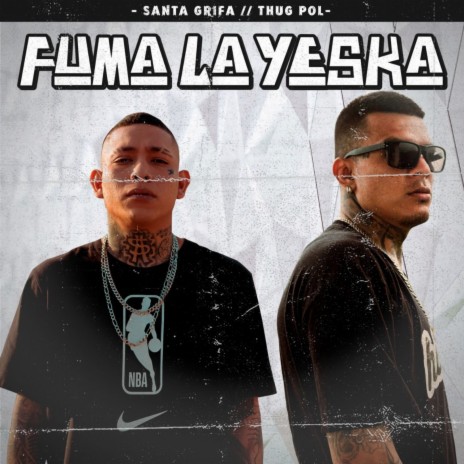 Fuma la Yeska ft. Thug Pol | Boomplay Music