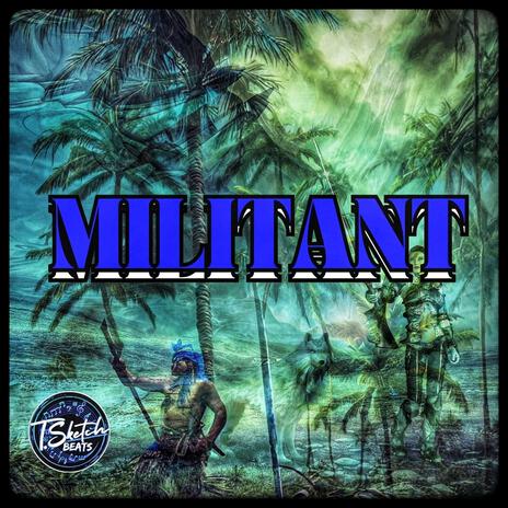 MILITANT | Boomplay Music