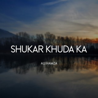 Shukar Khuda Ka