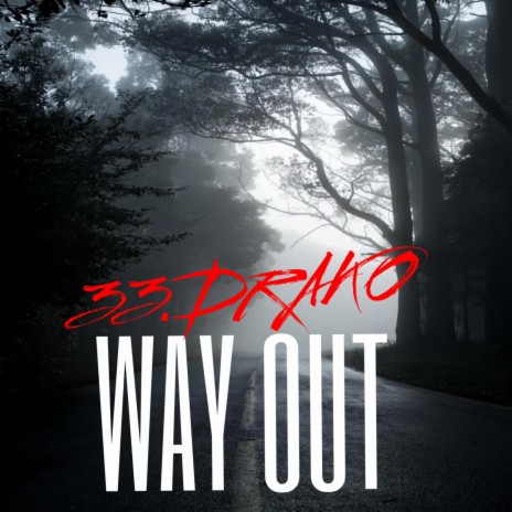 WAY OUT