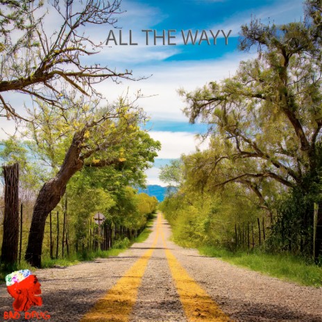 All the Wayy | Boomplay Music