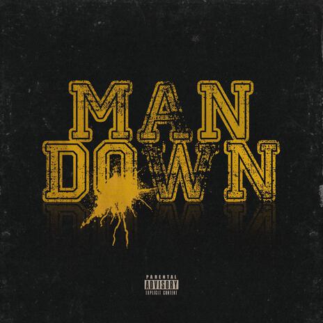 Man Down | Boomplay Music