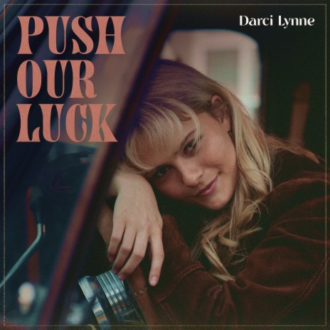 Push Our Luck | Boomplay Music