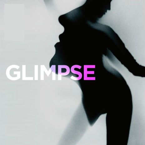 Glimpse | Boomplay Music
