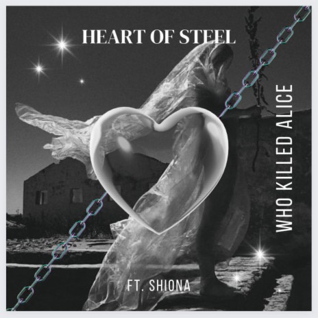 Heart Of Steel ft. Shiona | Boomplay Music