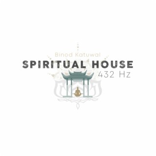 Spiritual House 432 HZ