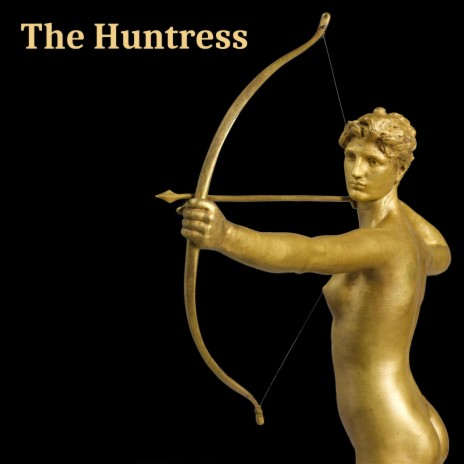 The Huntress | Boomplay Music