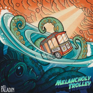 Melancholy Trolley