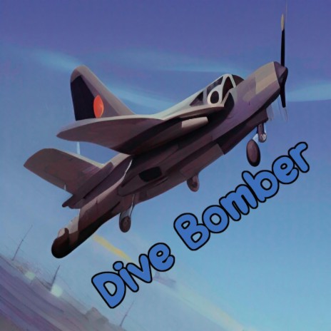 Dive Bomber | Boomplay Music