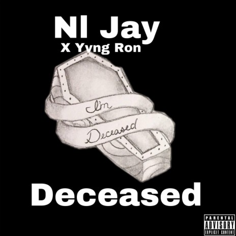 Deceased ft. Yvng Ron | Boomplay Music