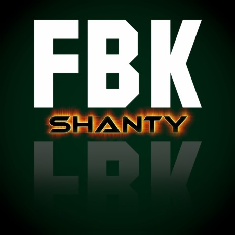 FBK Shanty ft. Olman & Fredrik Nordh | Boomplay Music