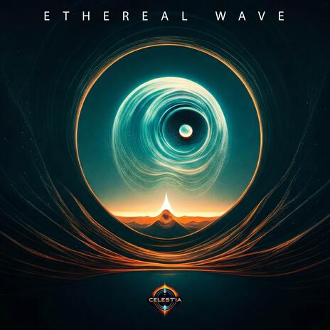 Ethereal Wave | Boomplay Music