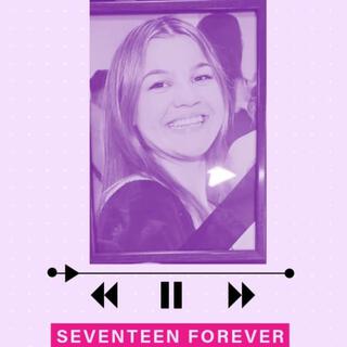 Seventeen Forever lyrics | Boomplay Music