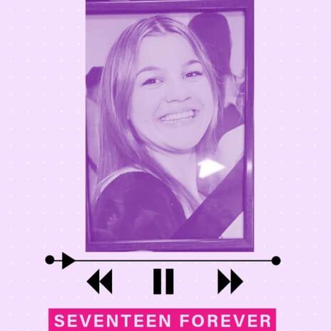 Seventeen Forever