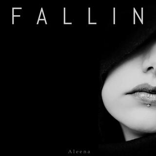 FALLIN lyrics | Boomplay Music