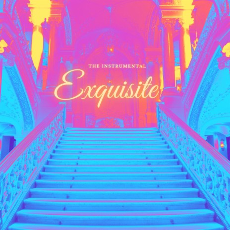 Exquisite | Boomplay Music
