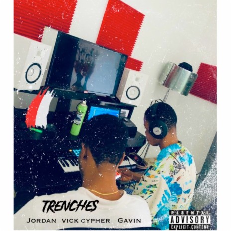 Trenches ft. Jordan & Gavin | Boomplay Music