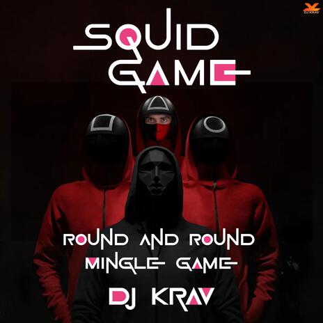 Squid Game Round and Round (Mingle Game Song) | Boomplay Music