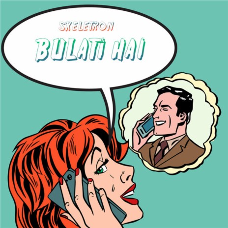 Bulati Hai | Boomplay Music