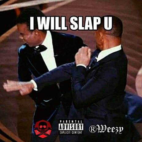 I Will Slap U