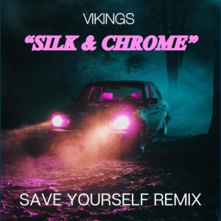 Silk & Chrome Remix EP