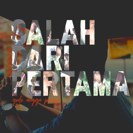 Salah Dari Pertama | Boomplay Music