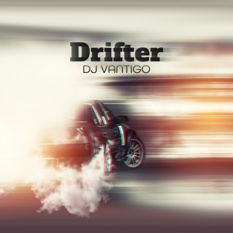 Drifter | Boomplay Music