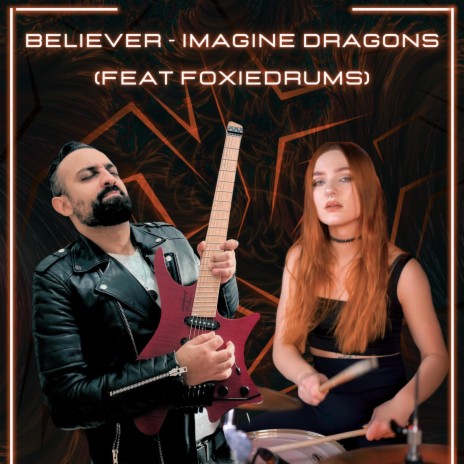 Believer ft. Foxie Drums | Boomplay Music