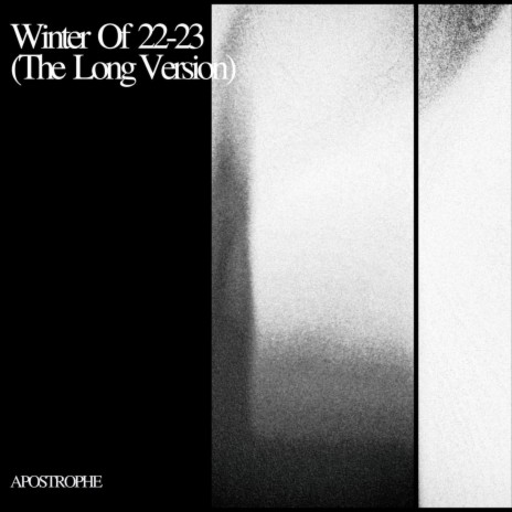 Winter Of 22-23 (The Long Version) | Boomplay Music