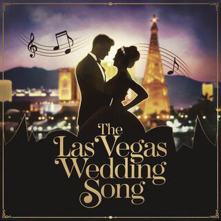 The Las Vegas Wedding Song