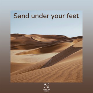 Sand under your feet
