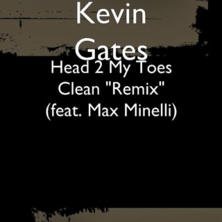 Head 2 My Toes (Remix)
