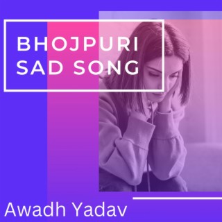 Bhojpuri Sad Song