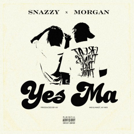Yes Ma ft. Morgan