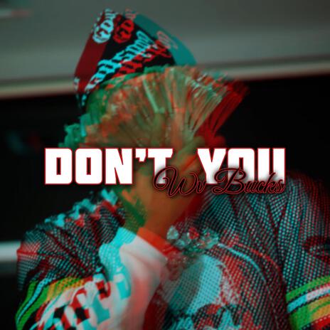 Don't You | Boomplay Music