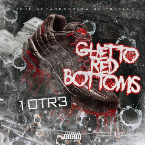 Ghetto Red Bottoms | Boomplay Music