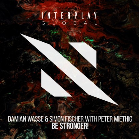 Be Stronger! ft. Simon Fischer & Peter Miethig | Boomplay Music