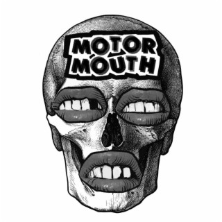 Motormouth