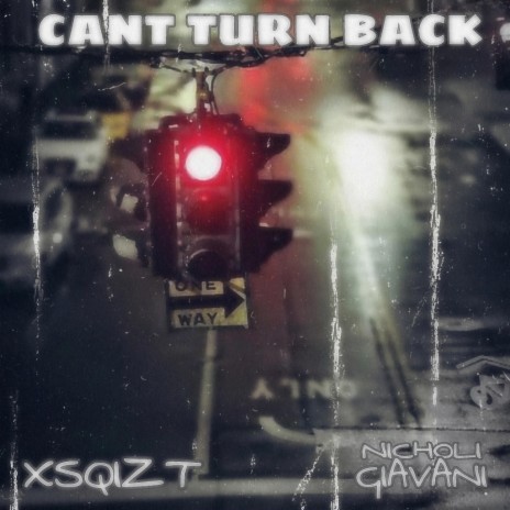 Can't Turn Back ft. Nicholi Giavani | Boomplay Music