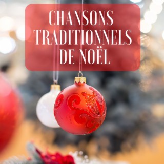 Chansons traditionnels de Noël: Musique pour ambiance et fond des fêtes de famille