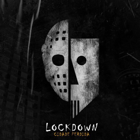 Lockdown (Cidade Perdida) ft. BaianaSystem | Boomplay Music