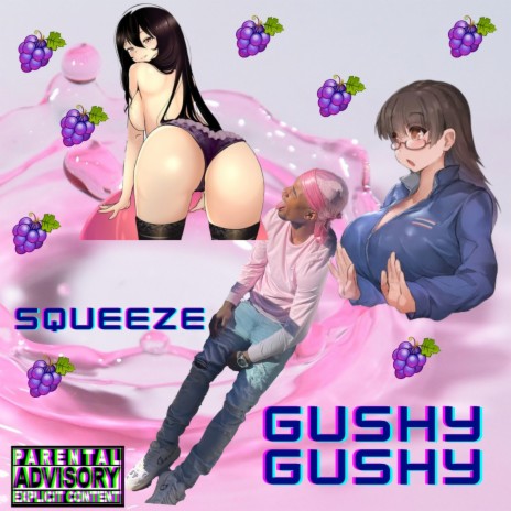 Gushy Gushy | Boomplay Music