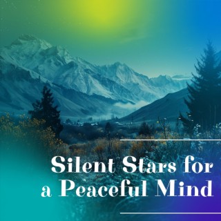 Silent Stars for a Peaceful Mind