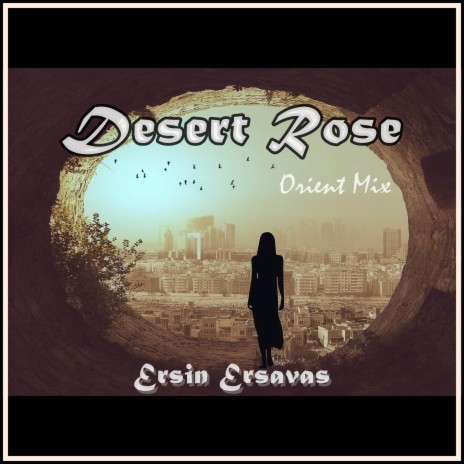 Desert Rose (Orient Mix) | Boomplay Music